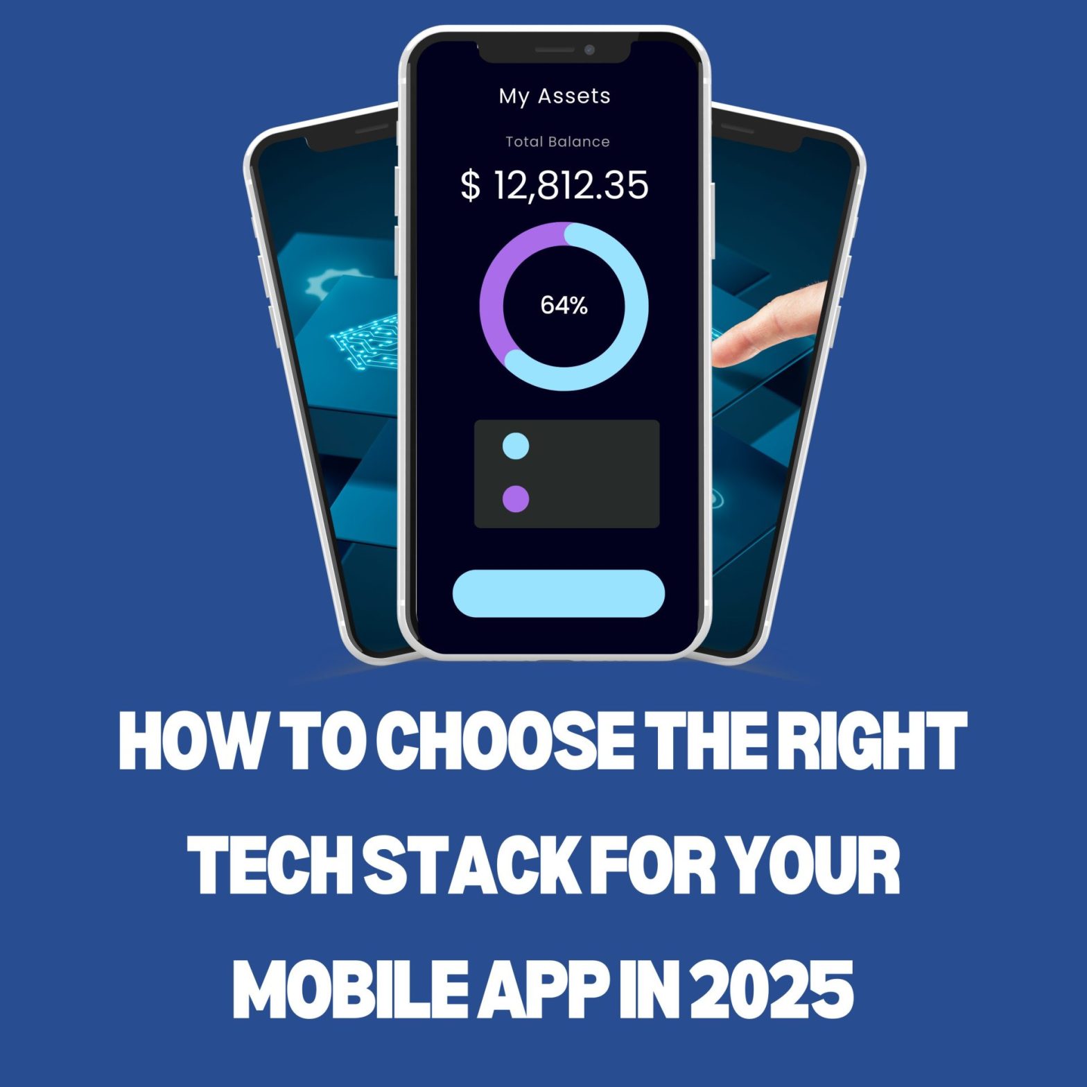 How to choose the right tech stack for your mobile app in 2025